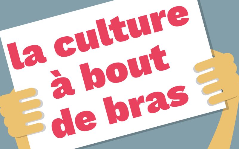 fOrum culture La culture à bout de bras